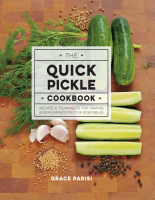 The Quick Pickle Cookbook - Grace Parisi.pdf